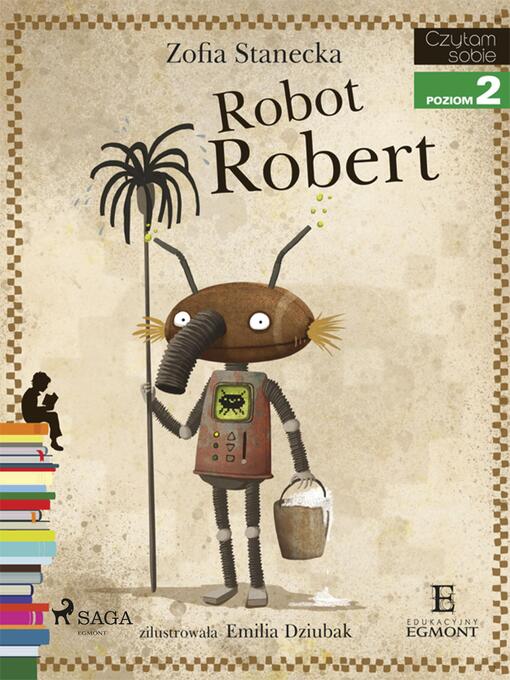 Title details for Robot Robert by Zofia Stanecka - Wait list